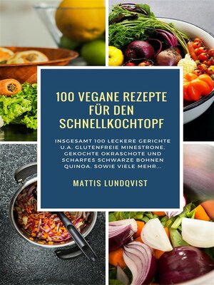 cover image of 100 Vegane Rezepte für den Schnellkochtopf